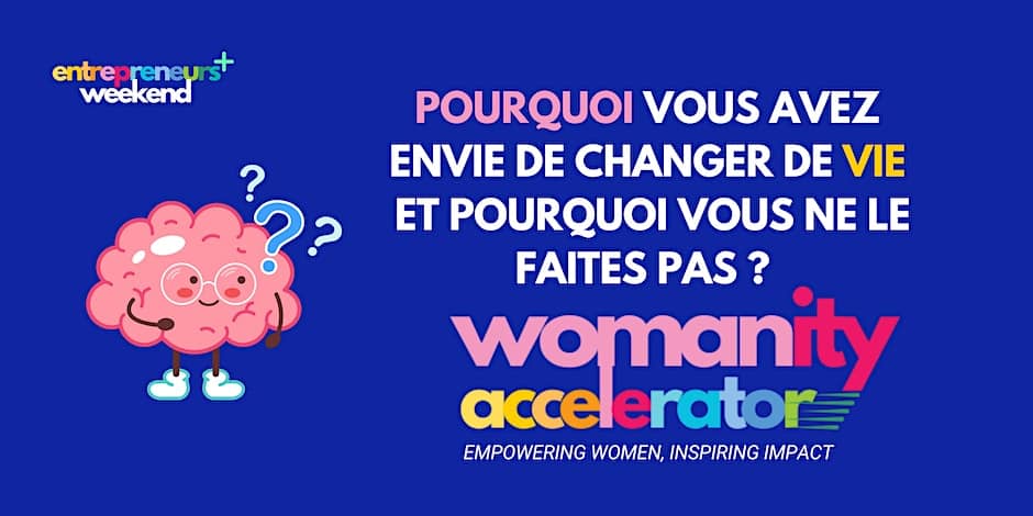 womanity accelerator changer de vie