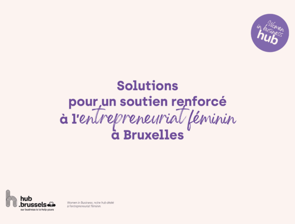 wib solutions pour un soutien renforcé à l’entrepreneuriat féminin à bruxelles 01